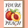 You're a Peach Greetings Card